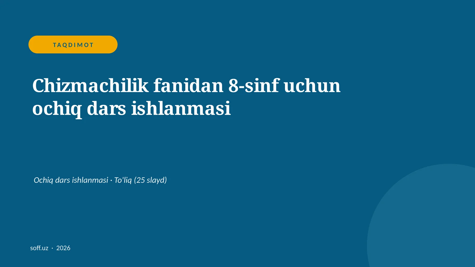 Chizmachilik fanidan 8-sinf uchun ochiq dars ishlanmasi