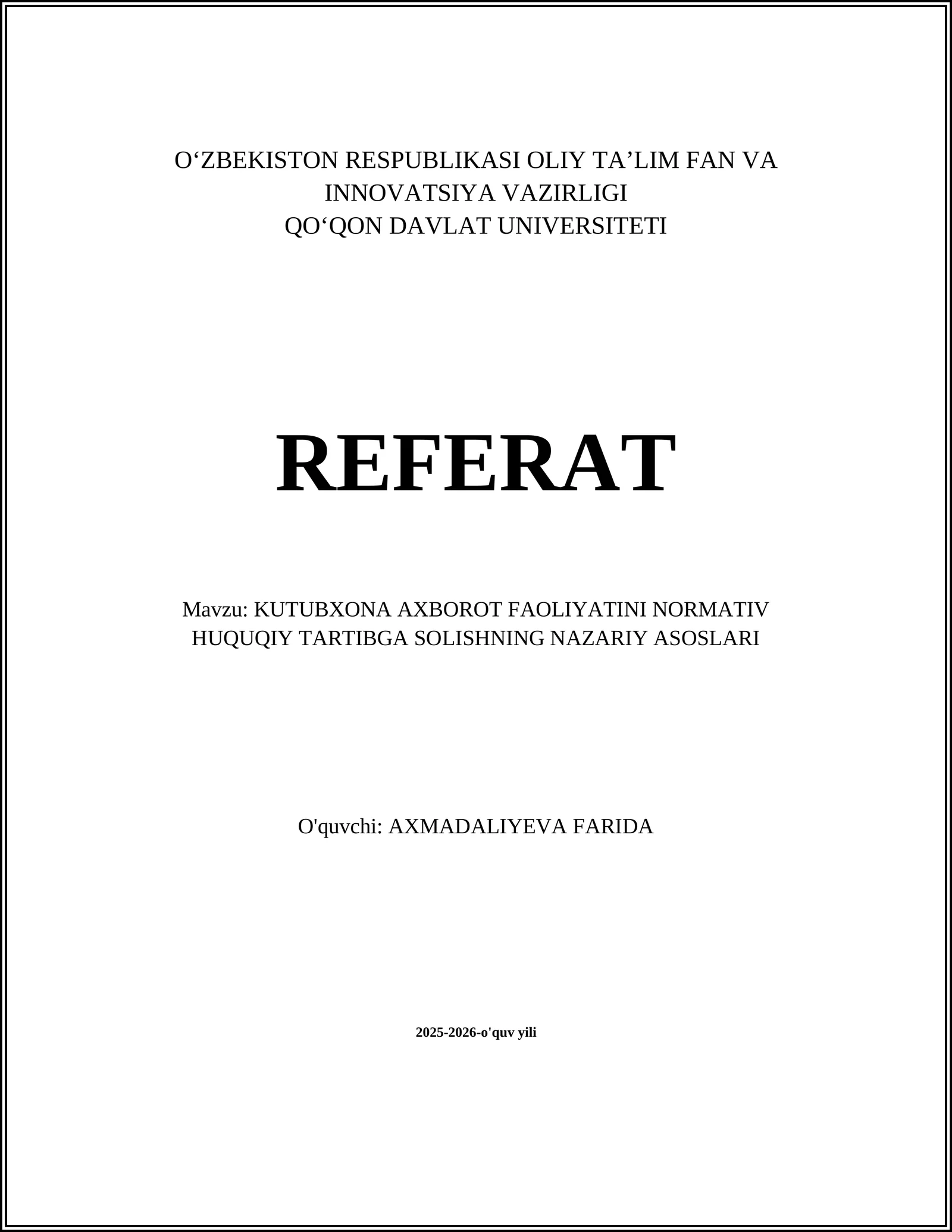 KUTUBXONA AXBOROT FAOLIYATINI NORMATIV HUQUQIY TARTIBGA SOLISHNING NAZARIY ASOSLARI