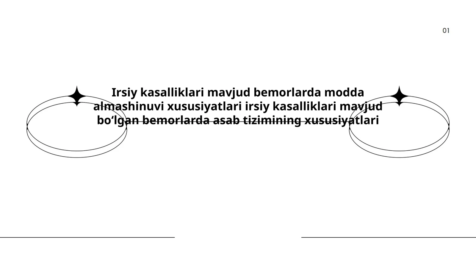 Irsiy kasalliklari mavjud bemorlarda modda almashinuvi xususiyatlari irsiy kasalliklari mavjud boʻlgan bemorlarda asab tizimining xususiyatlari