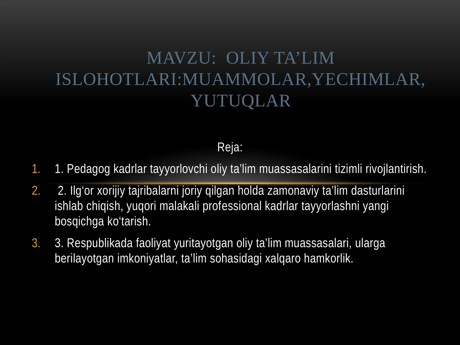 Oliy ta’lim islohotlari: Muammolar, Yechimlar, Yutuqlar
