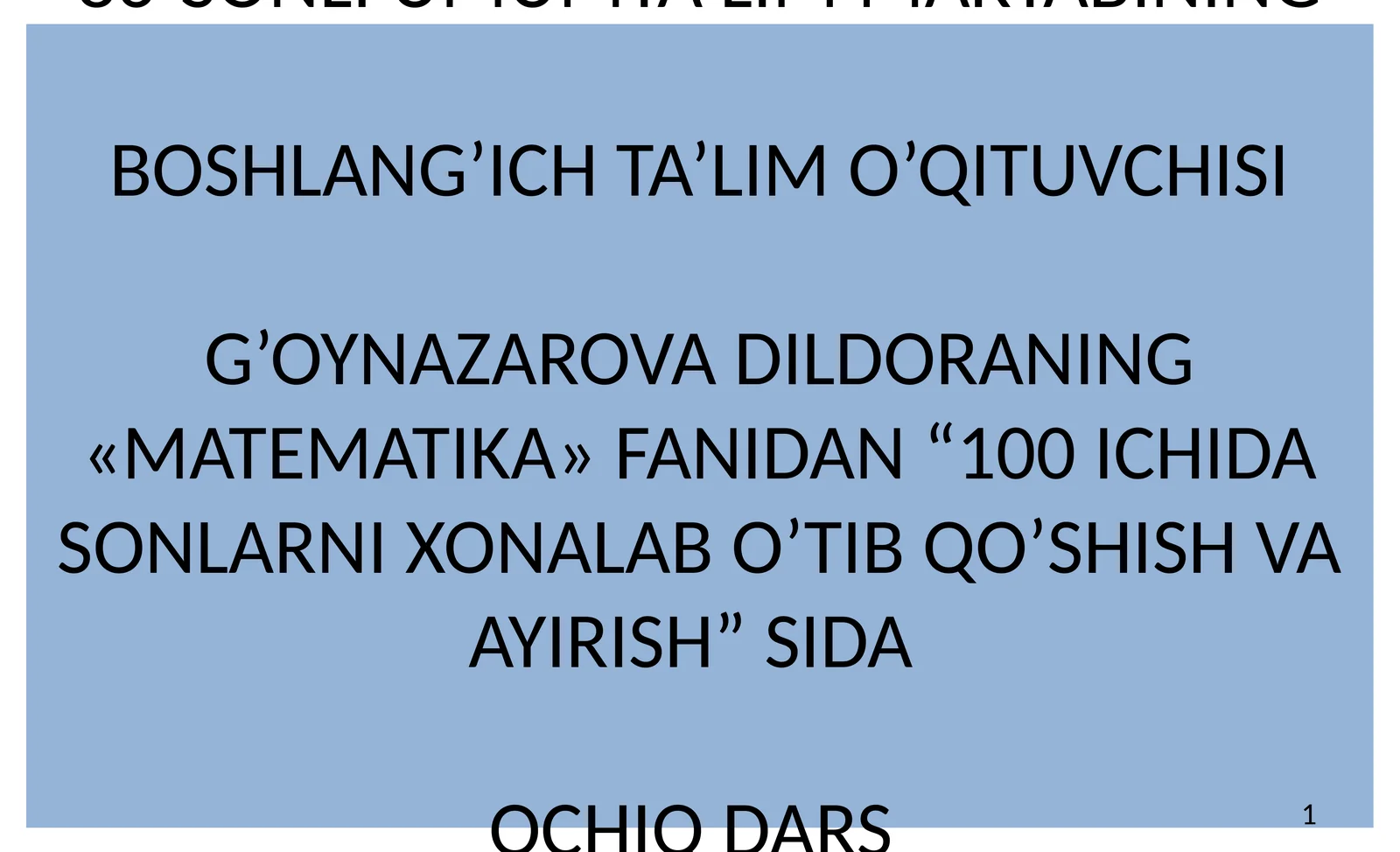 100 ICHIDA SONLARNI XONALAB O’TIB QO’SHISH VA AYIRISH