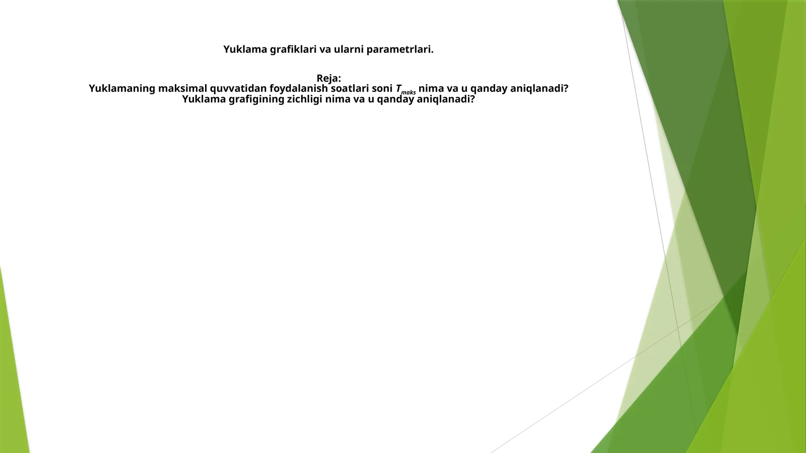 Yuklamagrafigi va yuklamalar