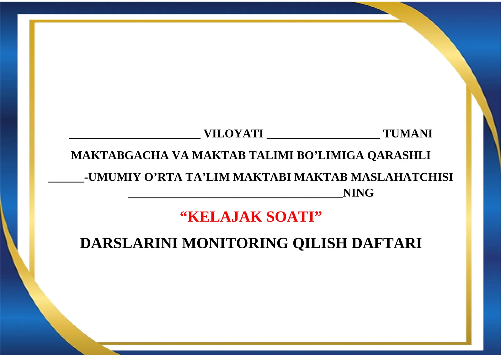 KELAJAK SOATI DARSLARINI MONITORING QILISH DAFTARI