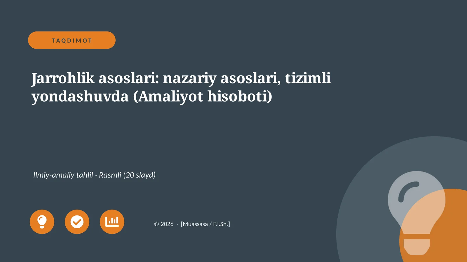 Jarrohlik asoslari: nazariy asoslari, tizimli yondashuvda (Amaliyot hisoboti)
