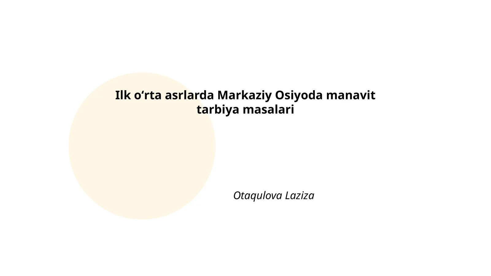 Ilk oʻrta asrlarda Markaziy Osiyoda manavit tarbiya masalari