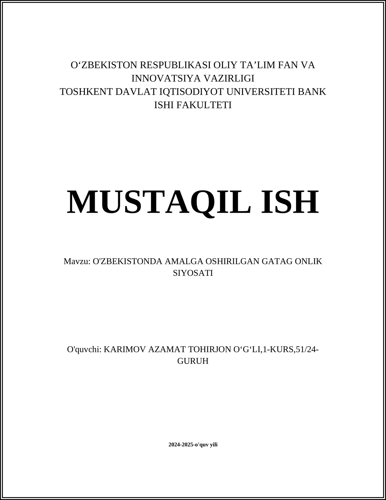 O'ZBEKISTONDA AMALGA OSHIRILGAN GATAG ONLIK SIYOSATI