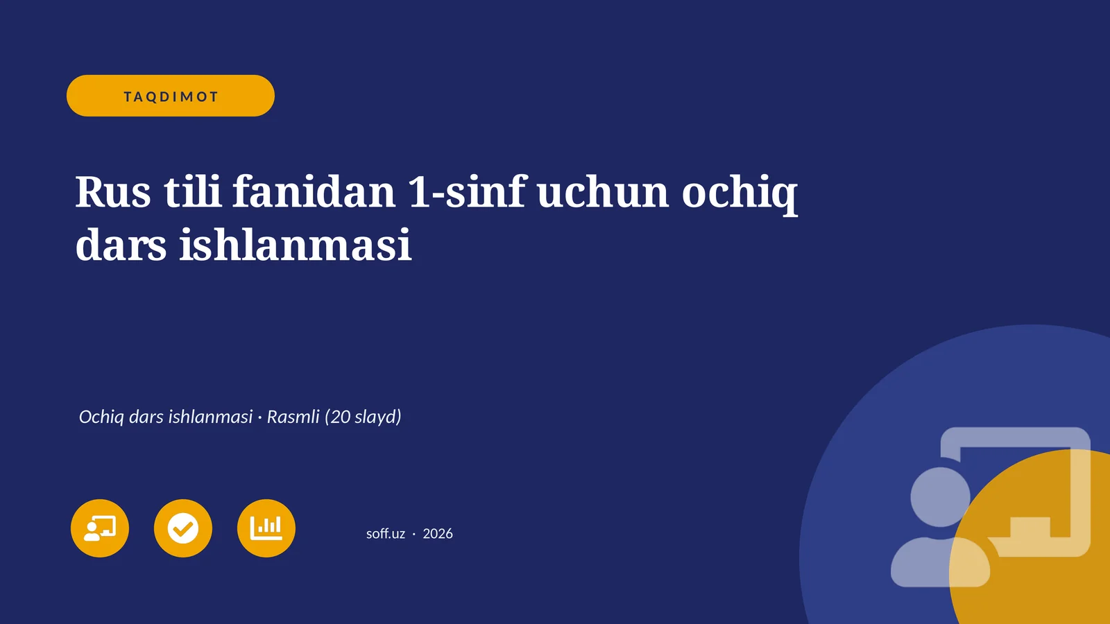 Rus tili fanidan 1-sinf uchun ochiq dars ishlanmasi