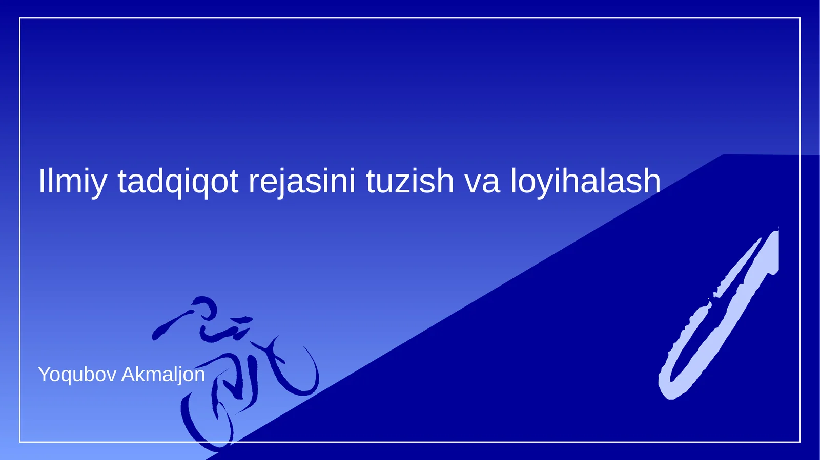 Ilmiy tadqiqot rejasini tuzish va loyihalash