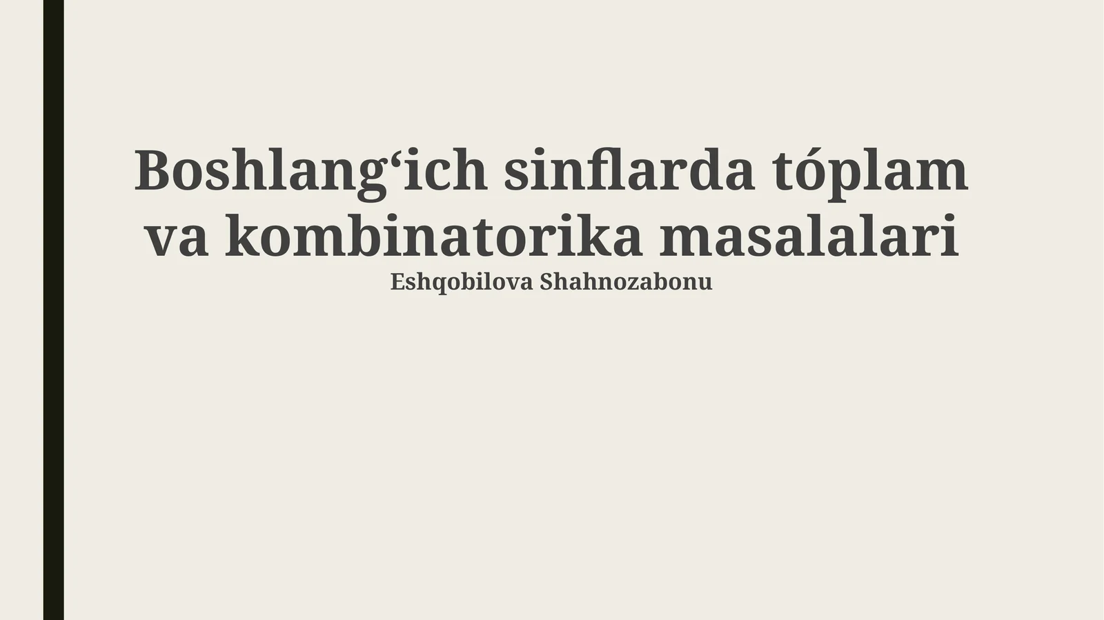 Boshlangʻich sinflarda tóplam va kombinatorika masalalari