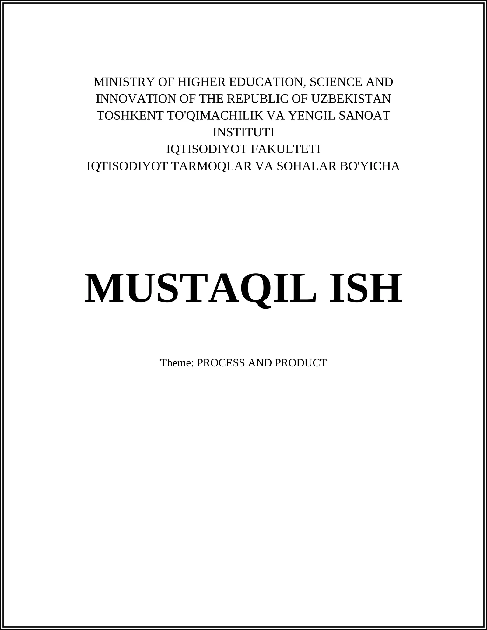 IQTISODIYOT TARMOQLAR VA SOHALAR BO'YICHA MUSTAQIL ISH