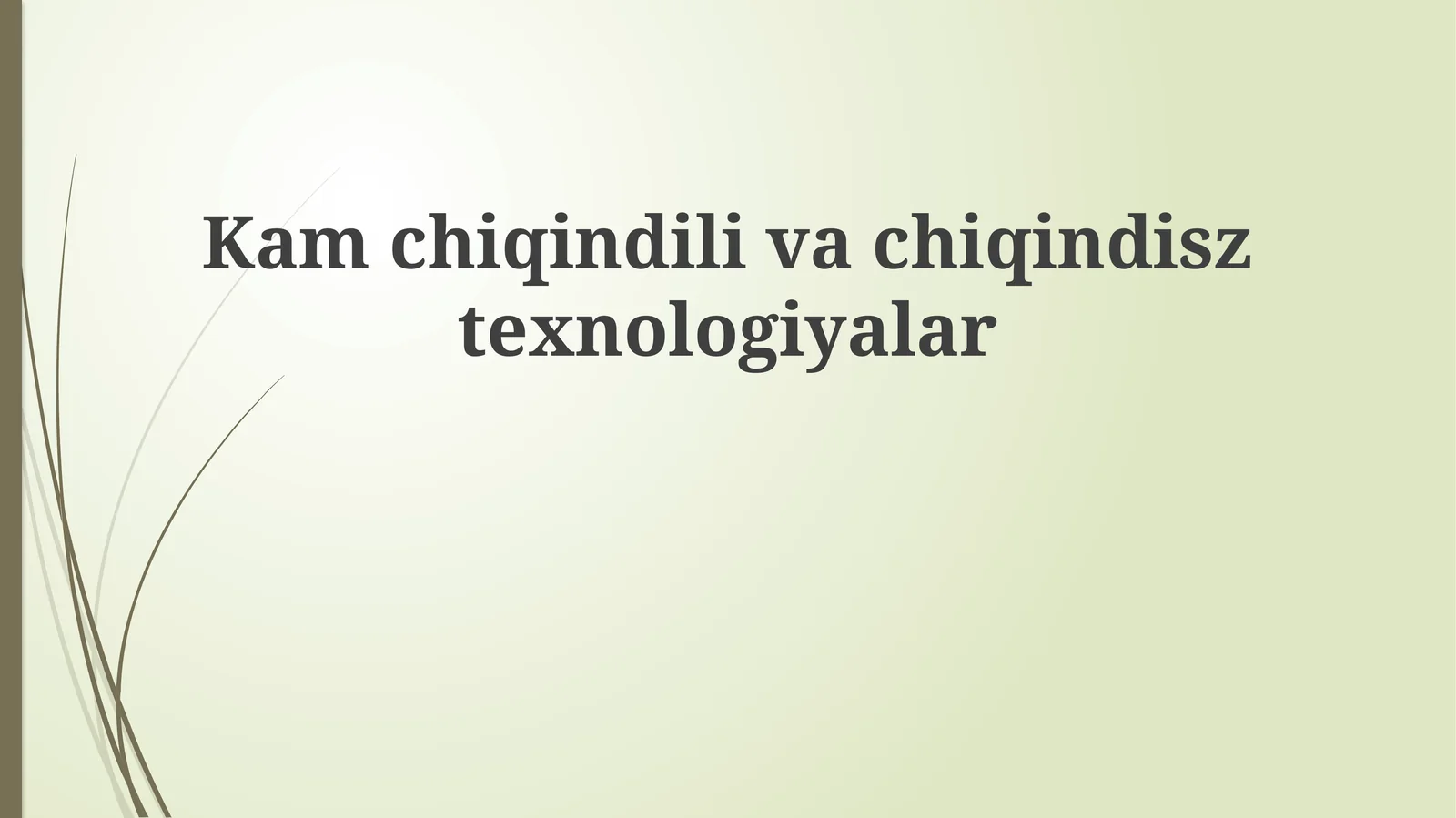 Kamchiqindilivachiqindisztexnologiyalar