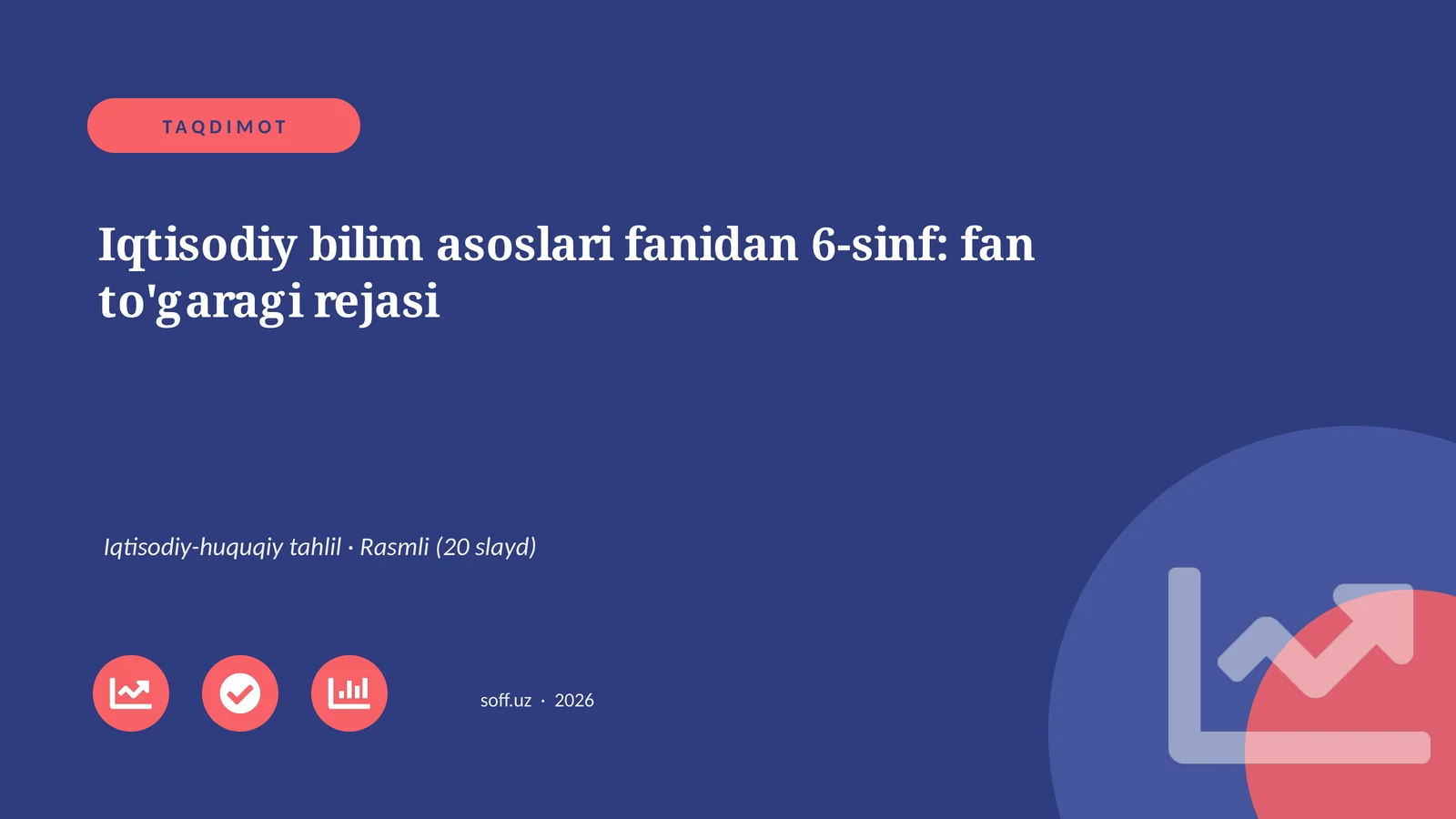 Iqtisodiy bilim asoslari fanidan 6-sinf: fan to'garagi rejasi