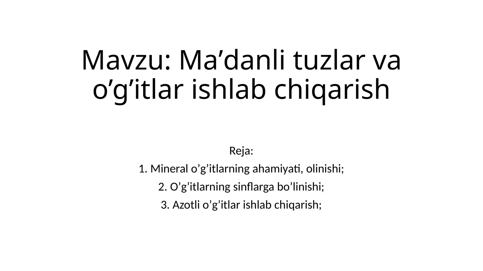 Maʼdanlituzlarvao’gʼitlarishlabchiqarish