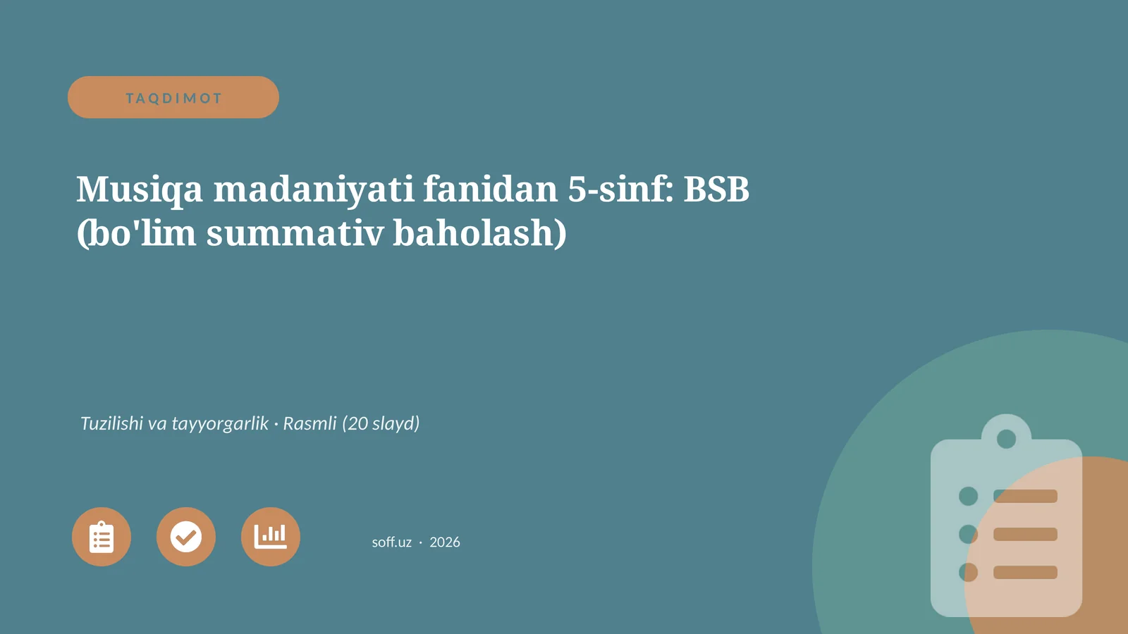 Musiqa madaniyati fanidan 5-sinf: BSB (bo'lim summativ baholash)