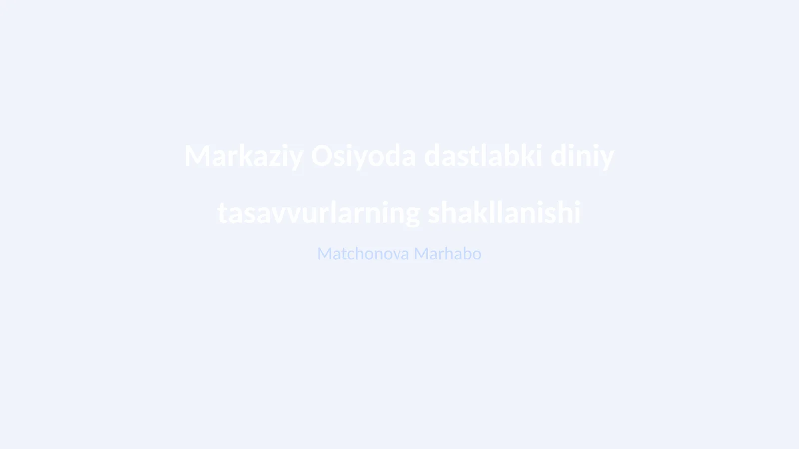 Markaziy Osiyoda dastlabki diniy tasavvurlarning shakllanishi