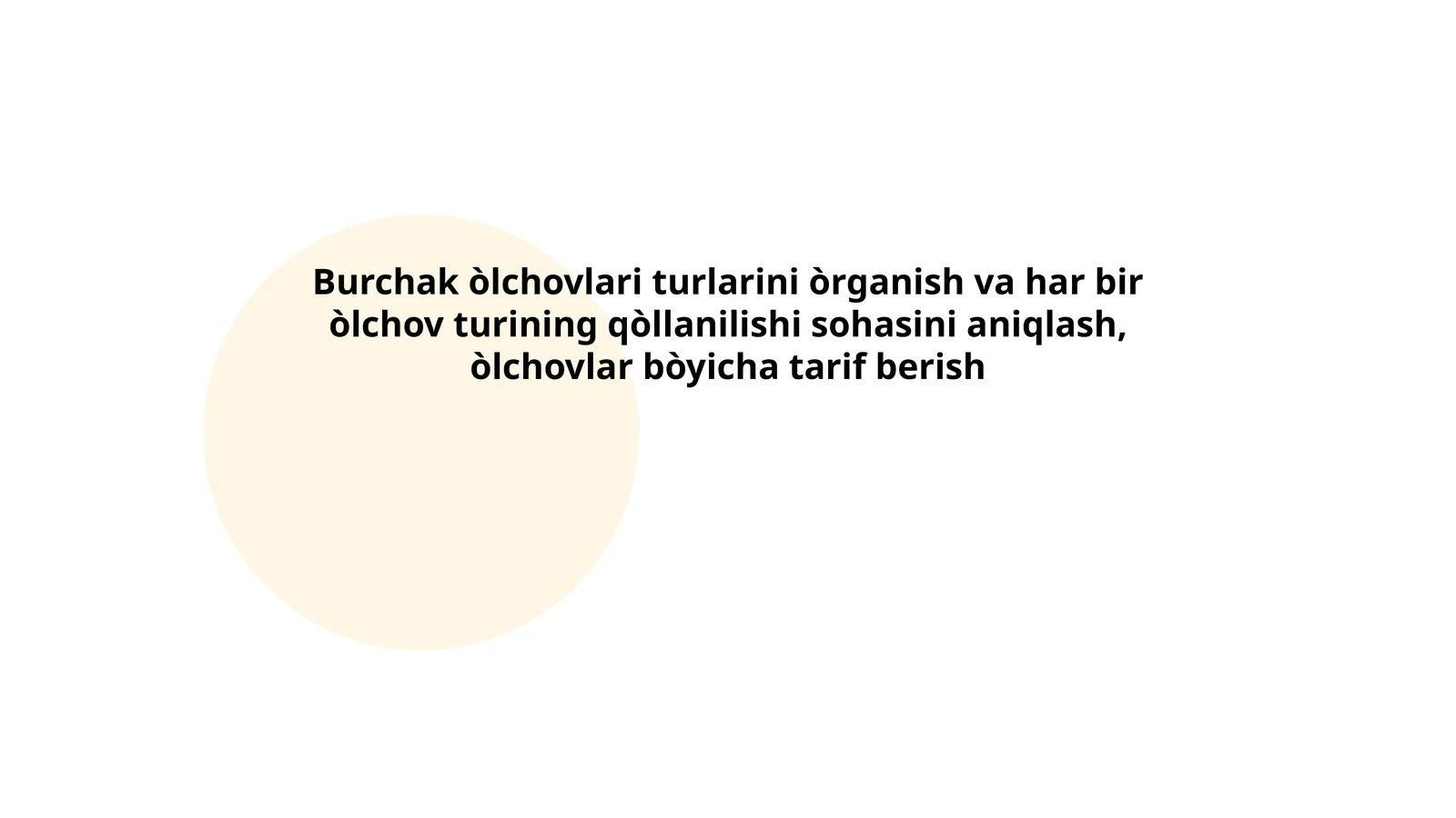 Burchak òlchovlari turlari