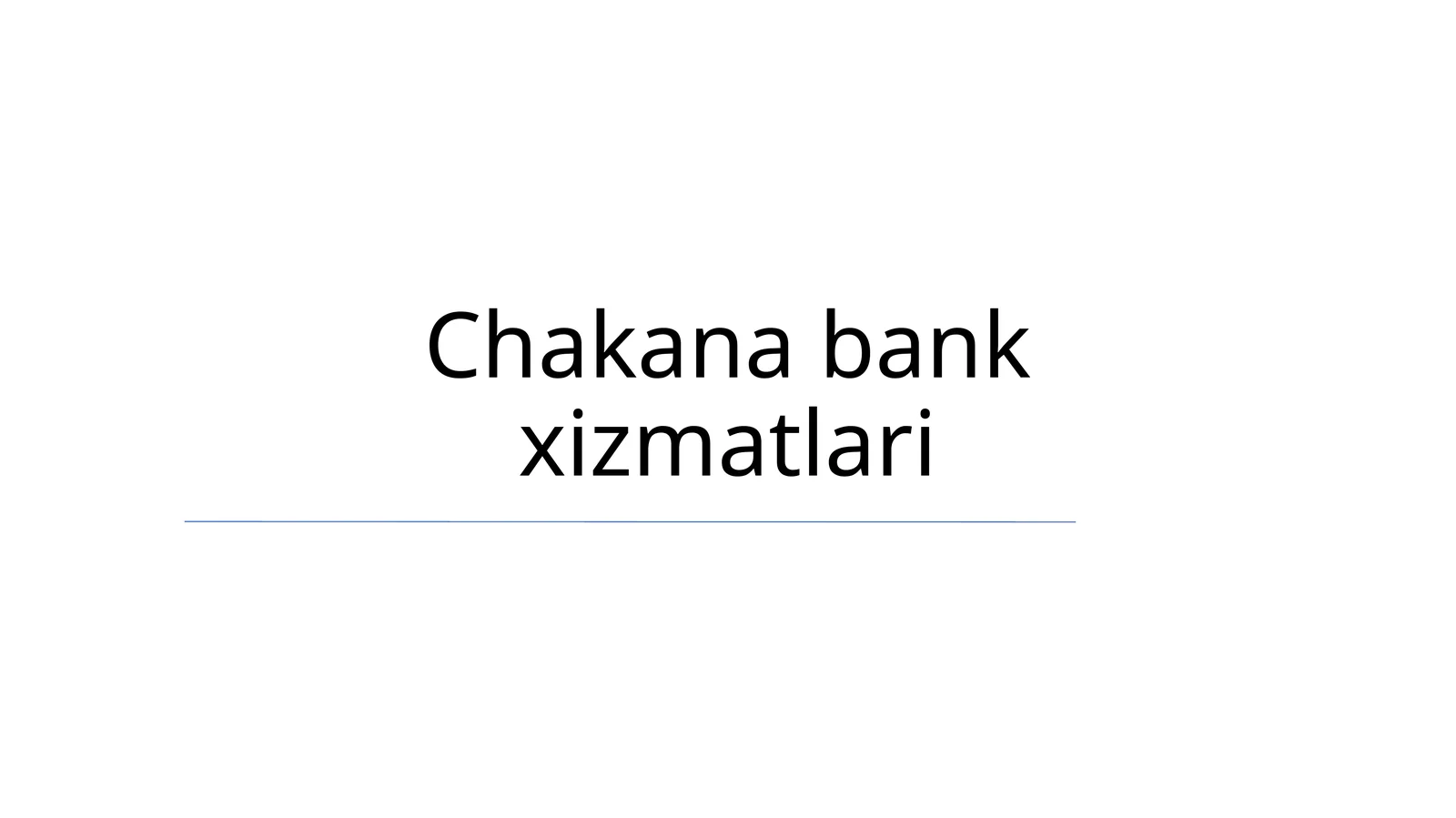 Chakana bank xizmatlari