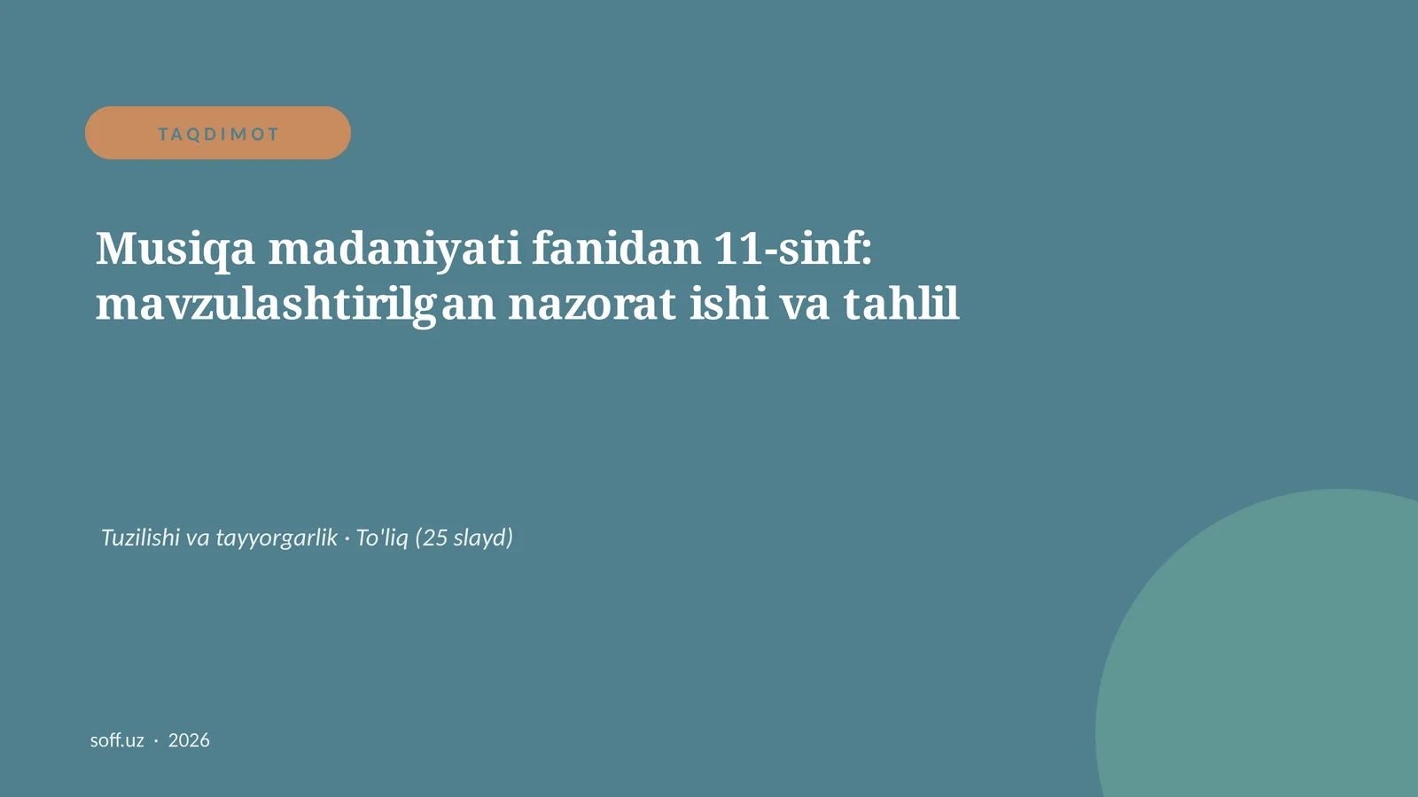 Musiqa madaniyati fanidan 11-sinf: mavzulashtirilgan nazorat ishi va tahlil