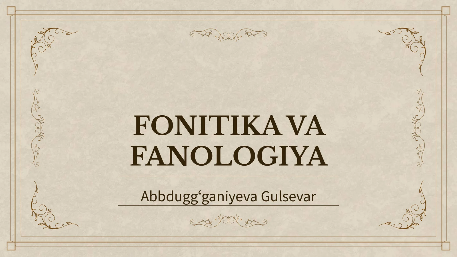 FONITIKA VA FANOLOGIYA