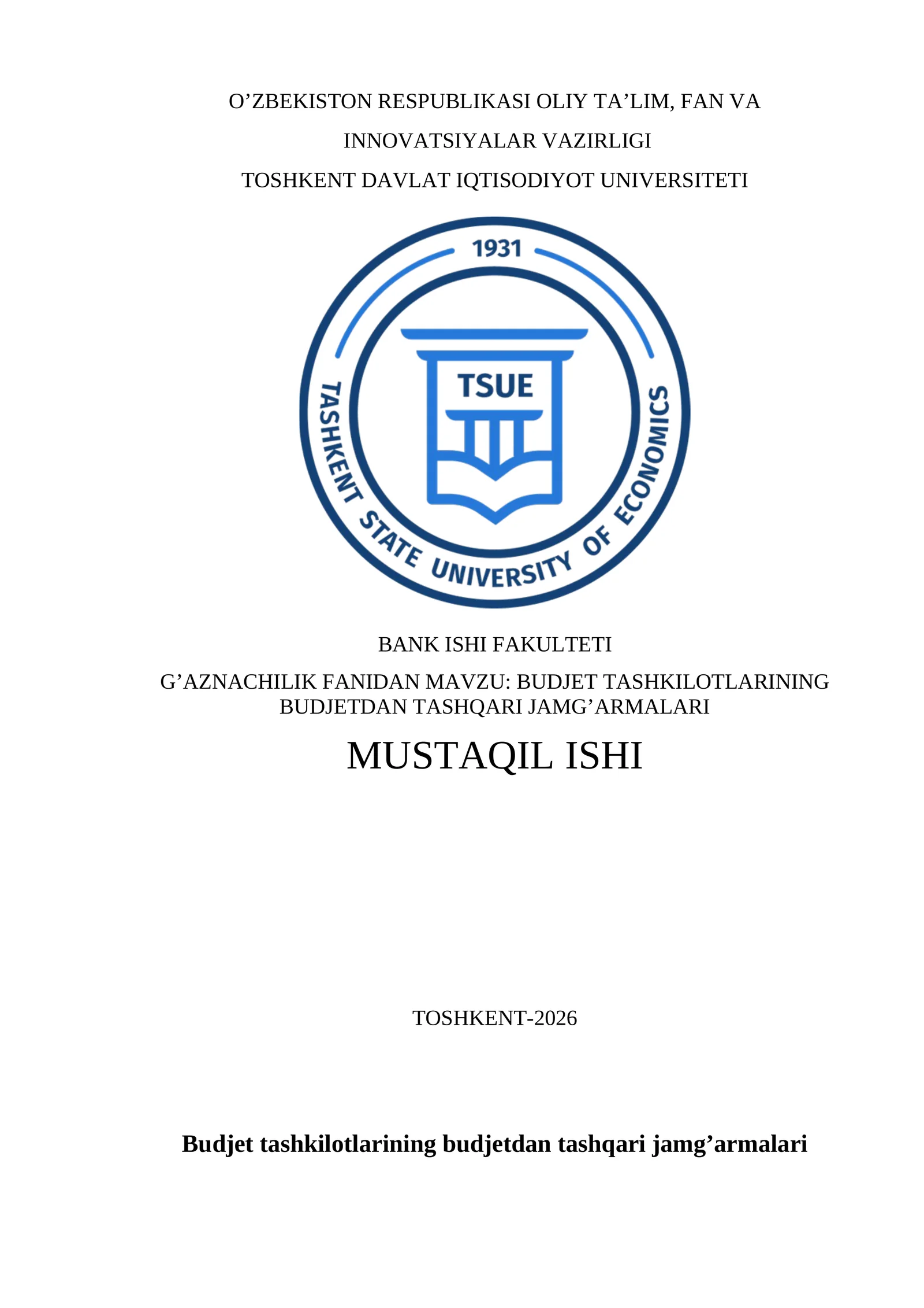 BUDJET TASHKILOTLARINING BUDJETDAN TASHQARI JAMGâARMALARI MUSTAQIL ISHI