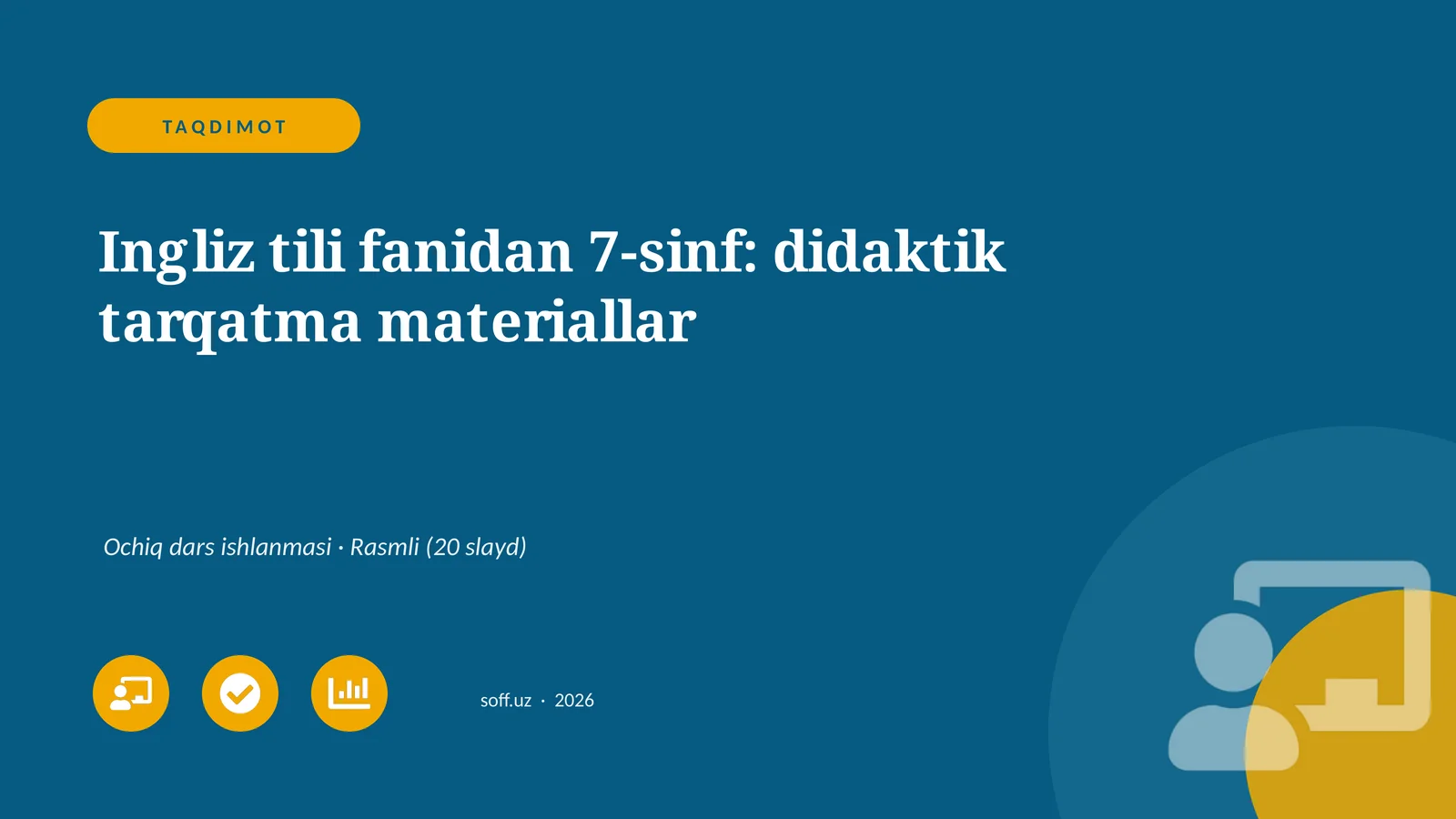 Ingliz tili fanidan 7-sinf: didaktik tarqatma materiallar