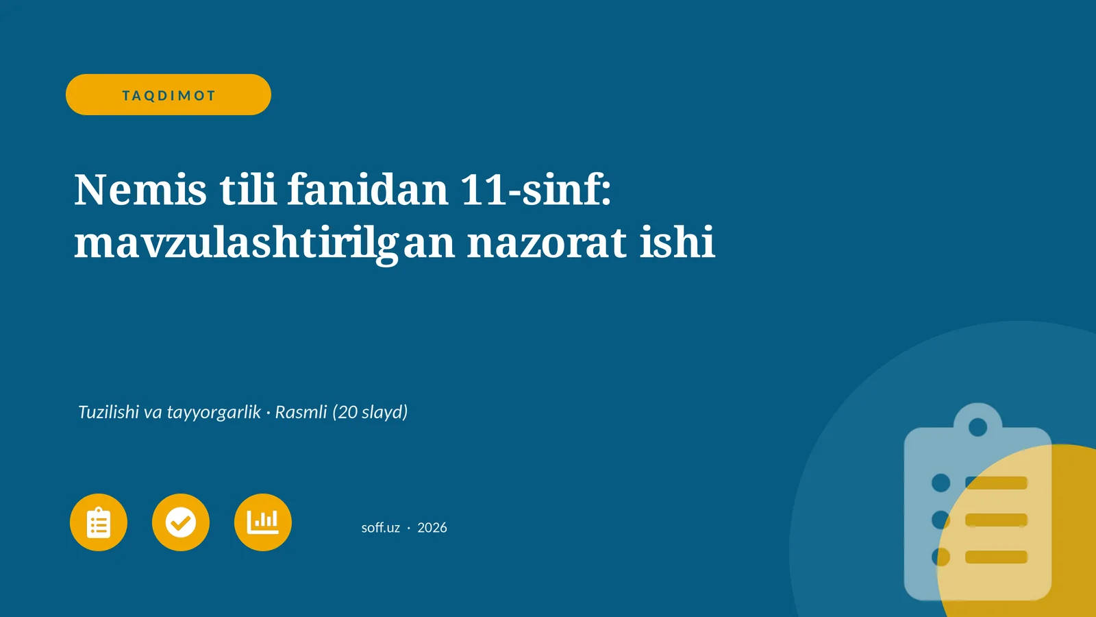 Nemis tili fanidan 11-sinf: mavzulashtirilgan nazorat ishi