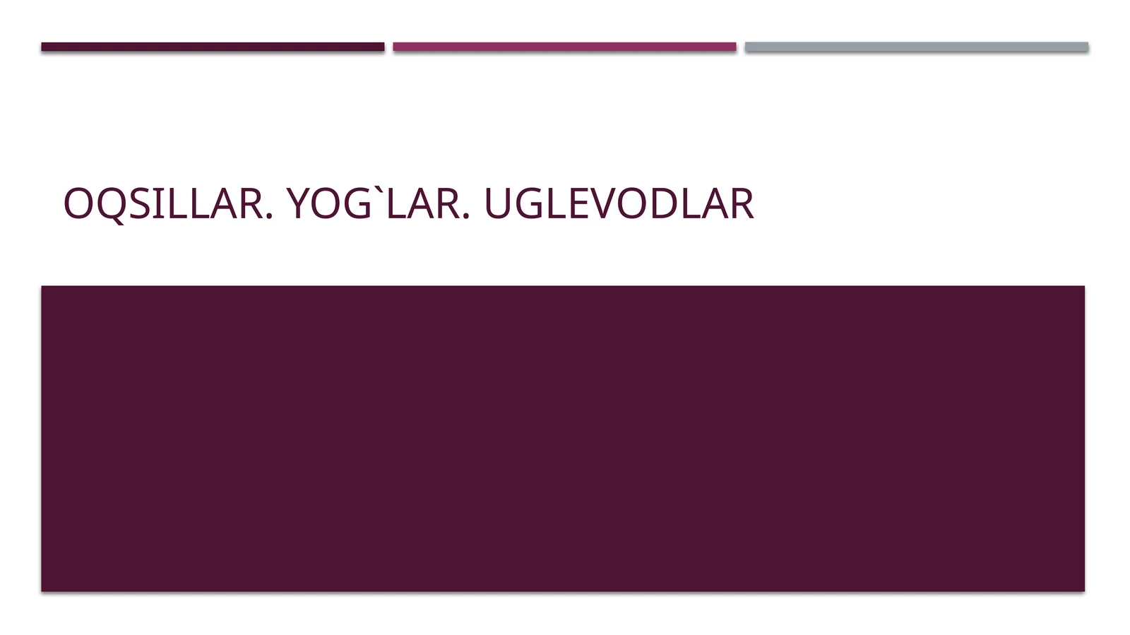 Oqsillar.Yog`lar.uglevodlar