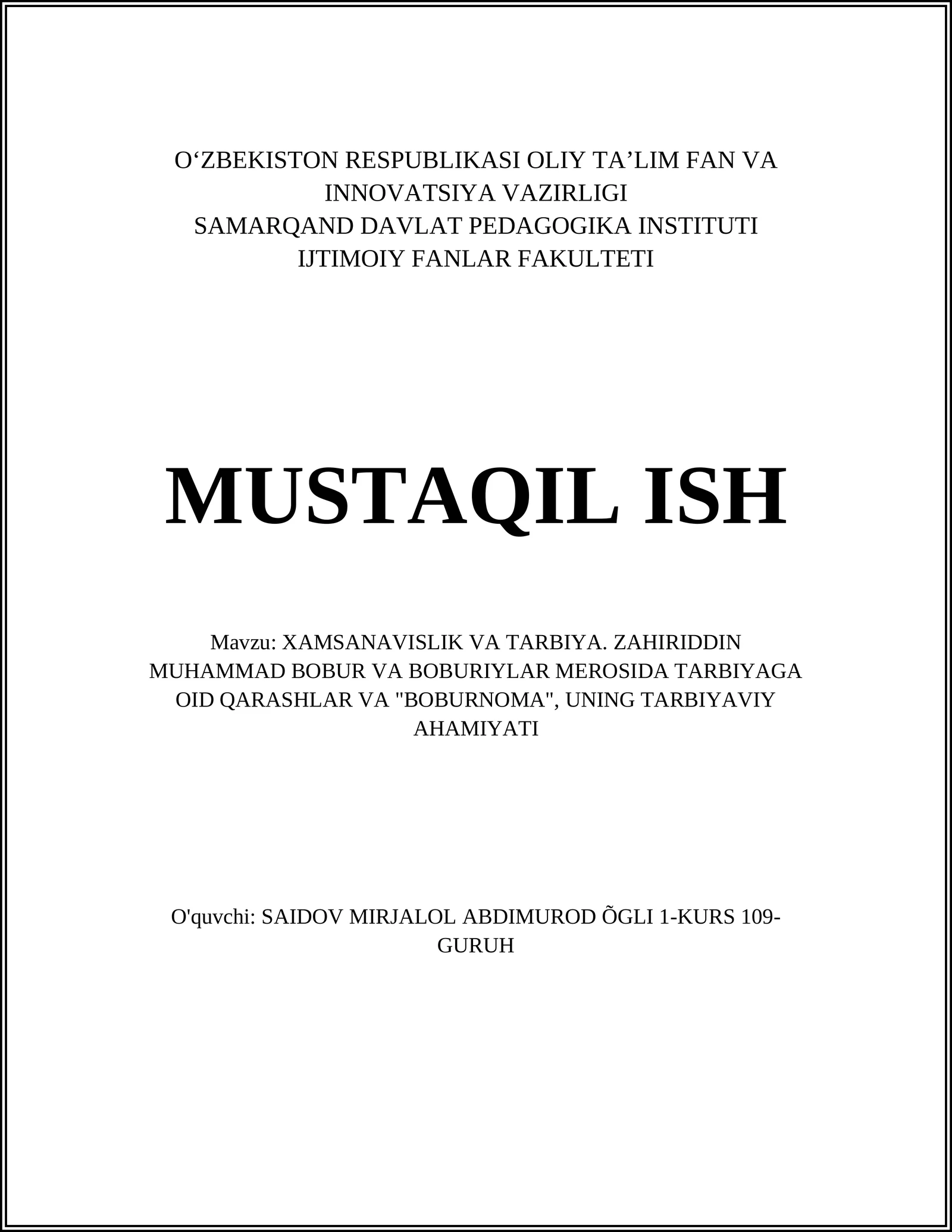XAMSANAVISLIK VA TARBIYA. ZAHIRIDDIN MUHAMMAD BOBUR VA BOBURIYLAR MEROSIDA TARBIYAGA OID QARASHLAR VA "BOBURNOMA", UNING TARBIYAVIY AHAMIYATI