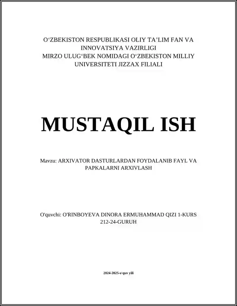 ARXIVATOR DASTURLARDAN FOYDALANIB FAYL VA PAPKALARNI ARXIVLASH