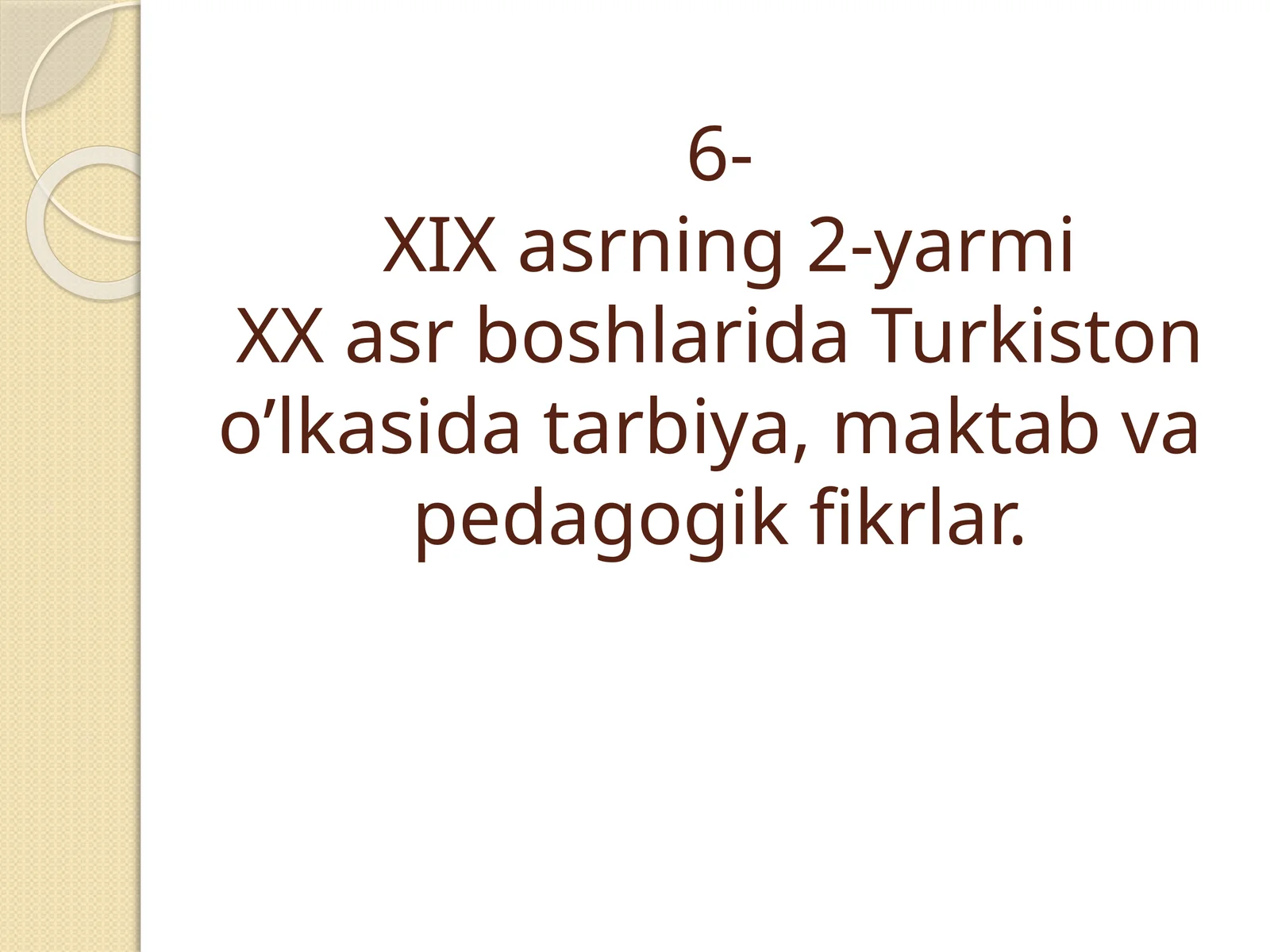 Turkiston O'lkasida Tarbiya va Pedagogik Fikrlar