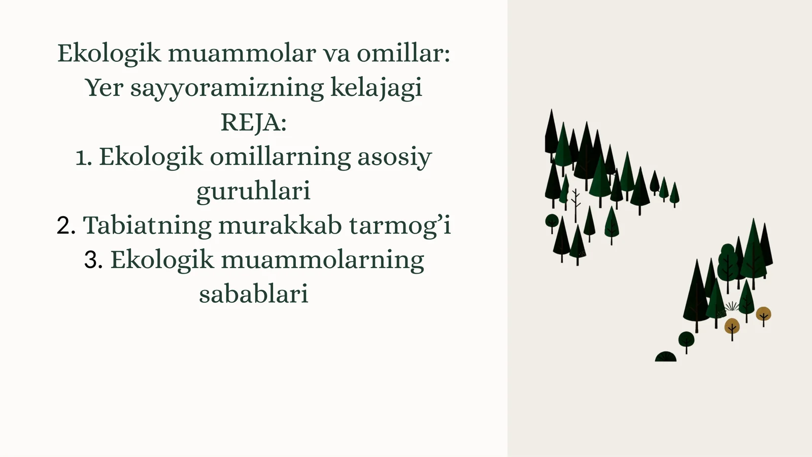 Ekologik muammolar va omillar: Yersayyoramizning kelajagi