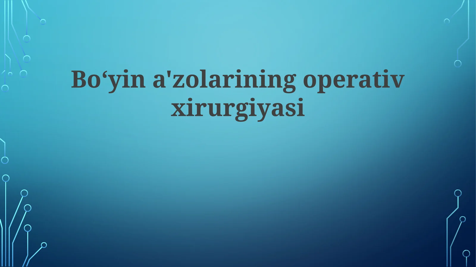 Boʻyina'zolariningoperativxirurgiyasi