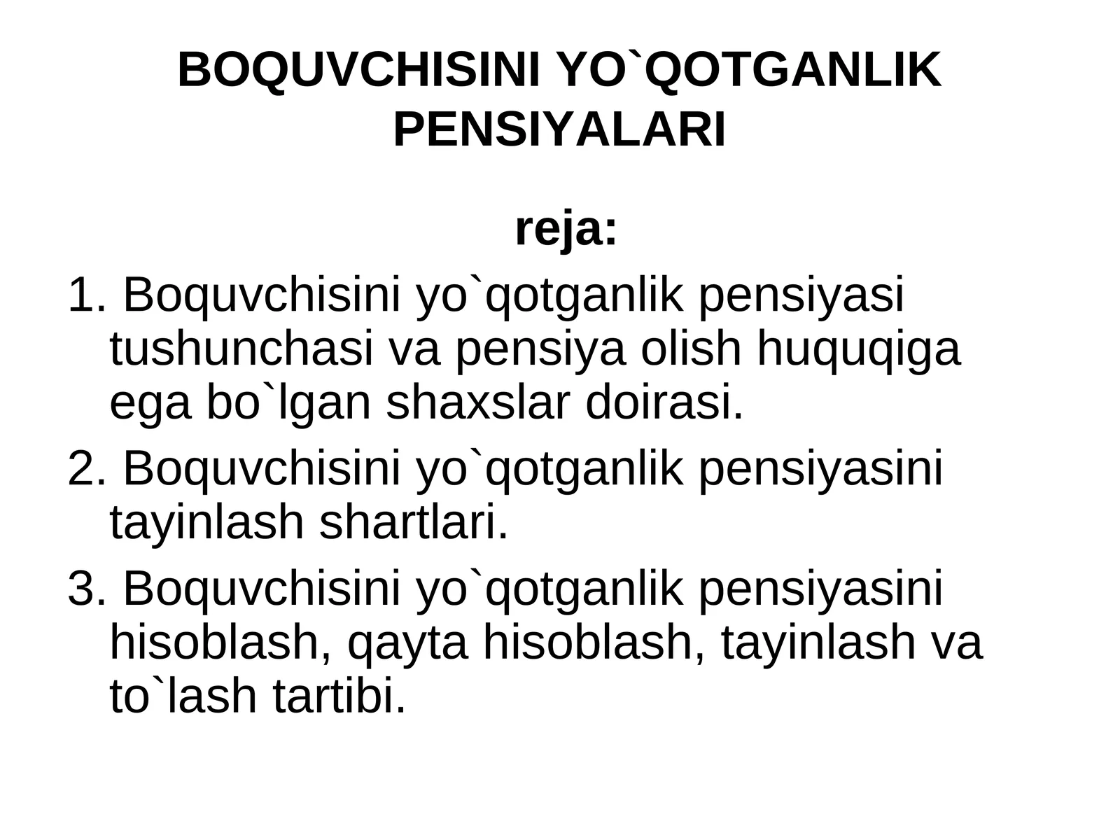BОQUVCHISINI YO`QОTGАNLIK PЕNSIYALАRI