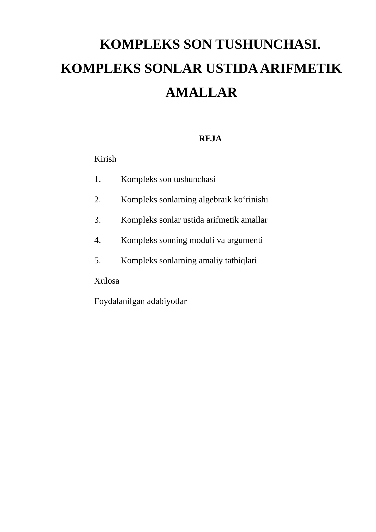 KOMPLEKS SON TUSHUNCHASI. KOMPLEKS SONLAR USTIDA ARIFMETIK AMALLAR