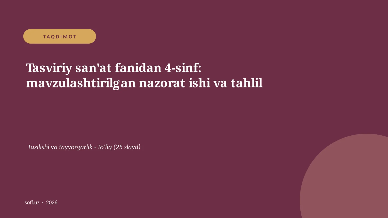 Tasviriy san'at fanidan 4-sinf: mavzulashtirilgan nazorat ishi va tahlil
