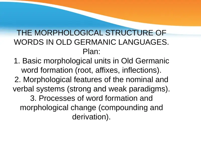 Morphological Structure of Words in Old Germanic Languages