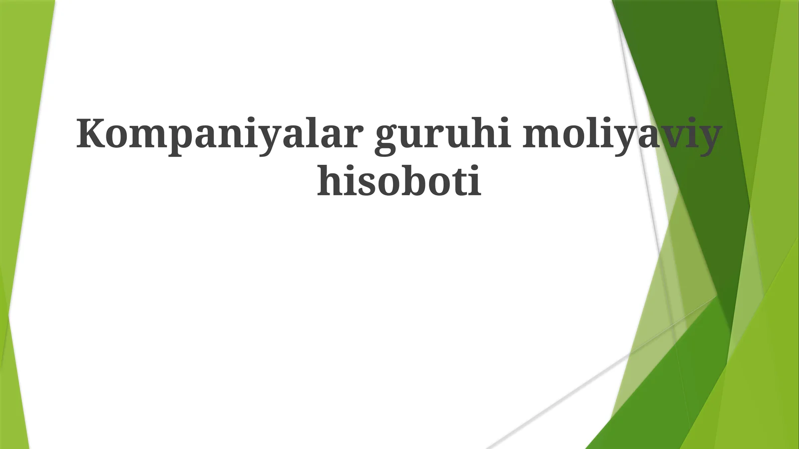 Kompaniyalar guruhining moliyaviy hisoboti