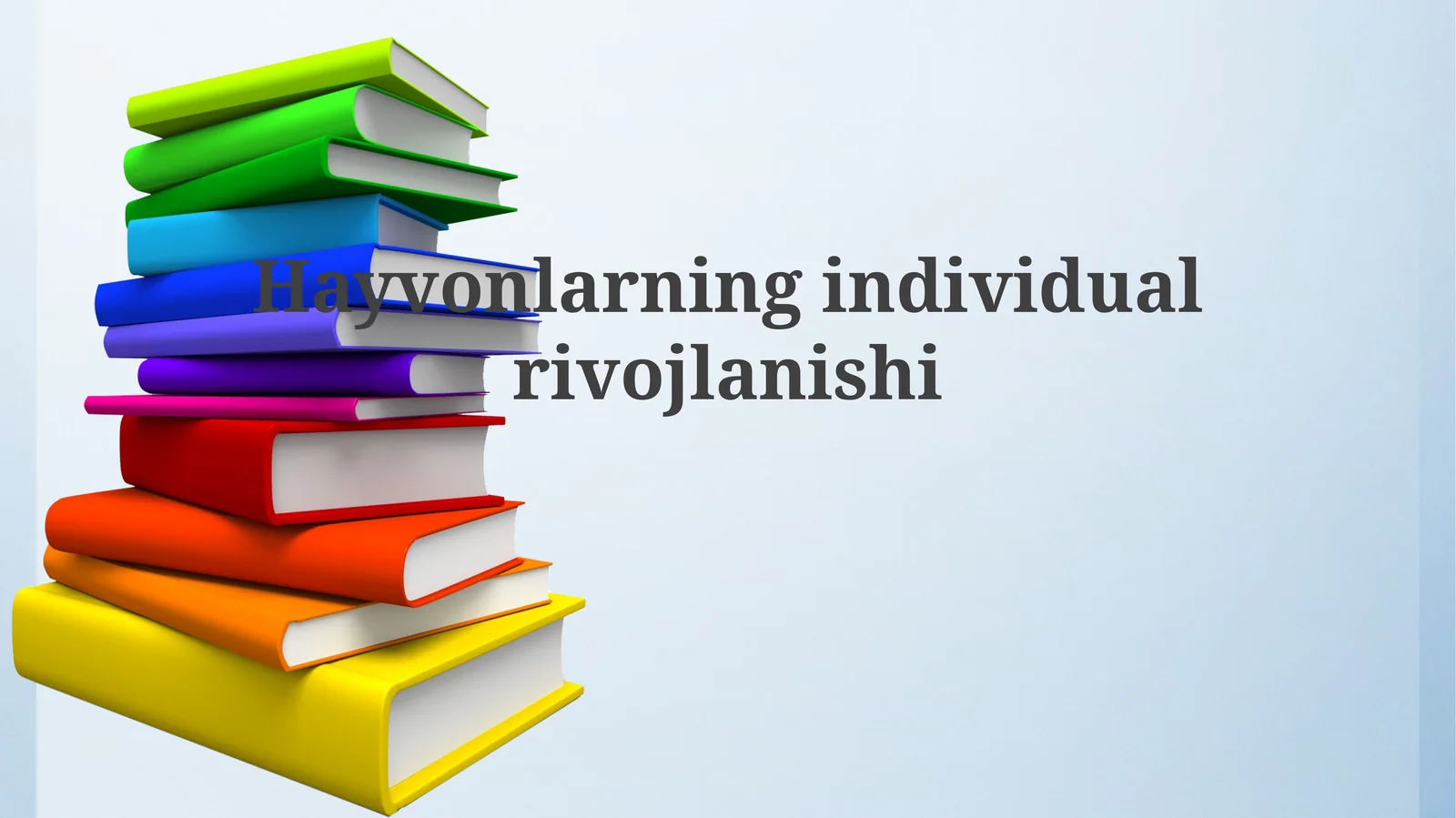 Hayvonlarning individual rivojlanishi