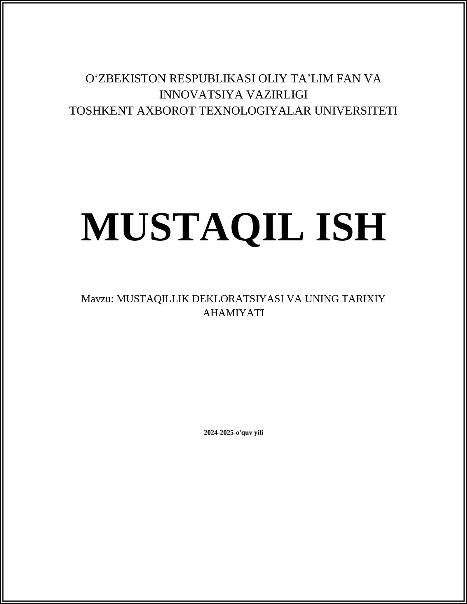 MUSTAQILLIK DEKLARATSIYASI VA UNING TARIXIY AHAMIYATI
