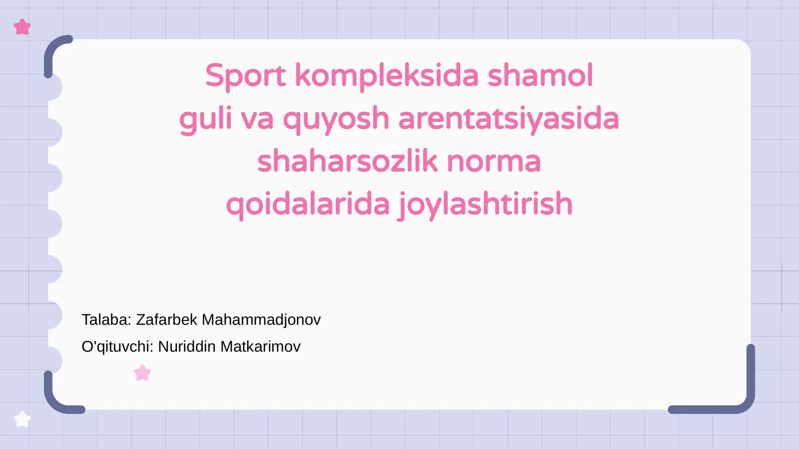 Shaharsozlikda Shamol va Quyosh Arentatsiyasi