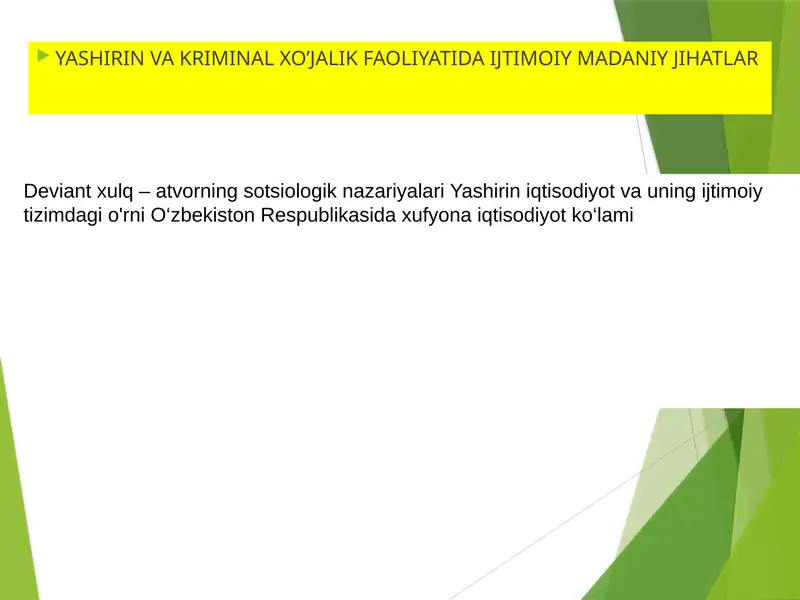 YASHIRIN VA KRIMINAL XO’JALIK FAOLIYATIDA IJTIMOIY MADANIY JIHATLAR
