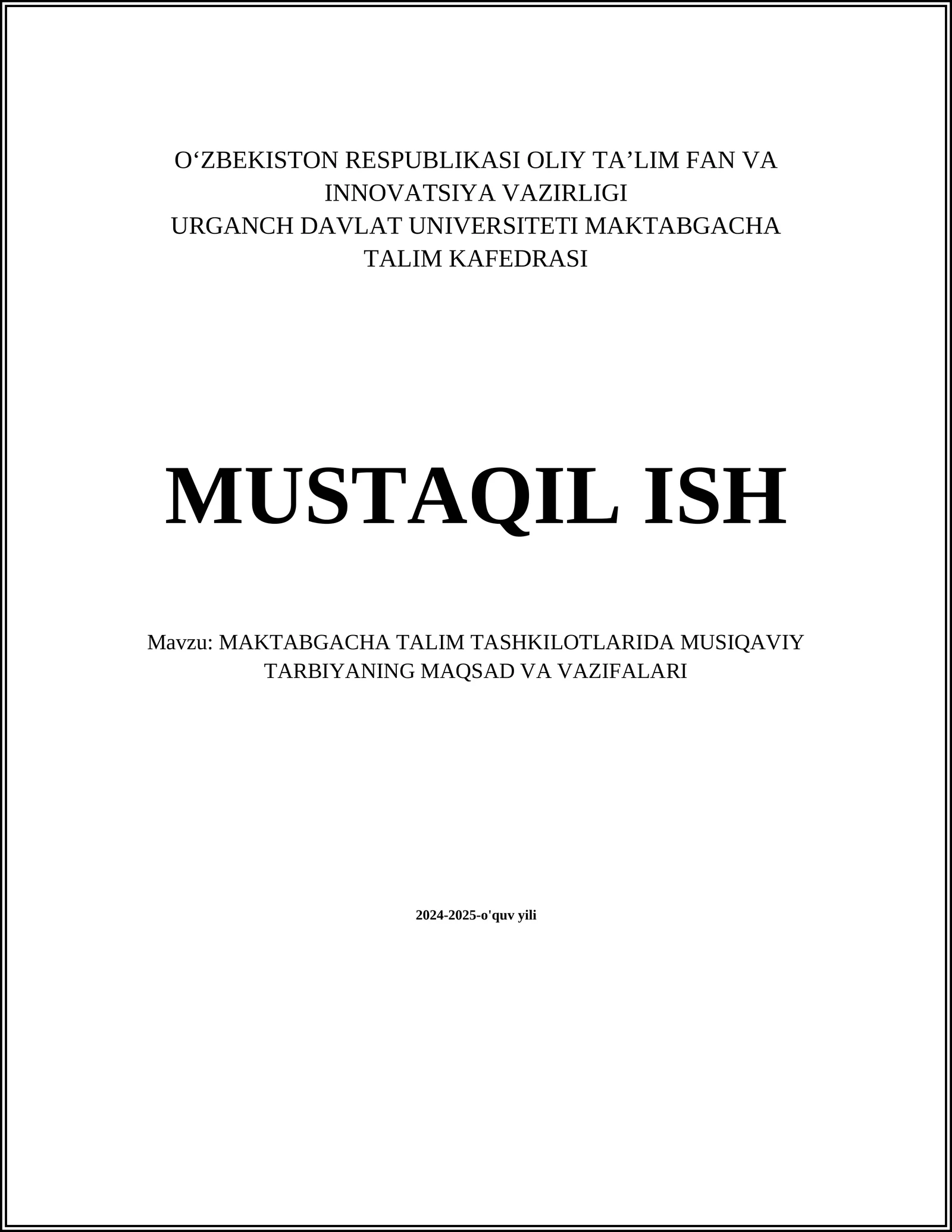 MAKTABGACHA TALIM TASHKILOTLARIDA MUSIQAVIY TARBIYANING MAQSAD VA VAZIFALARI