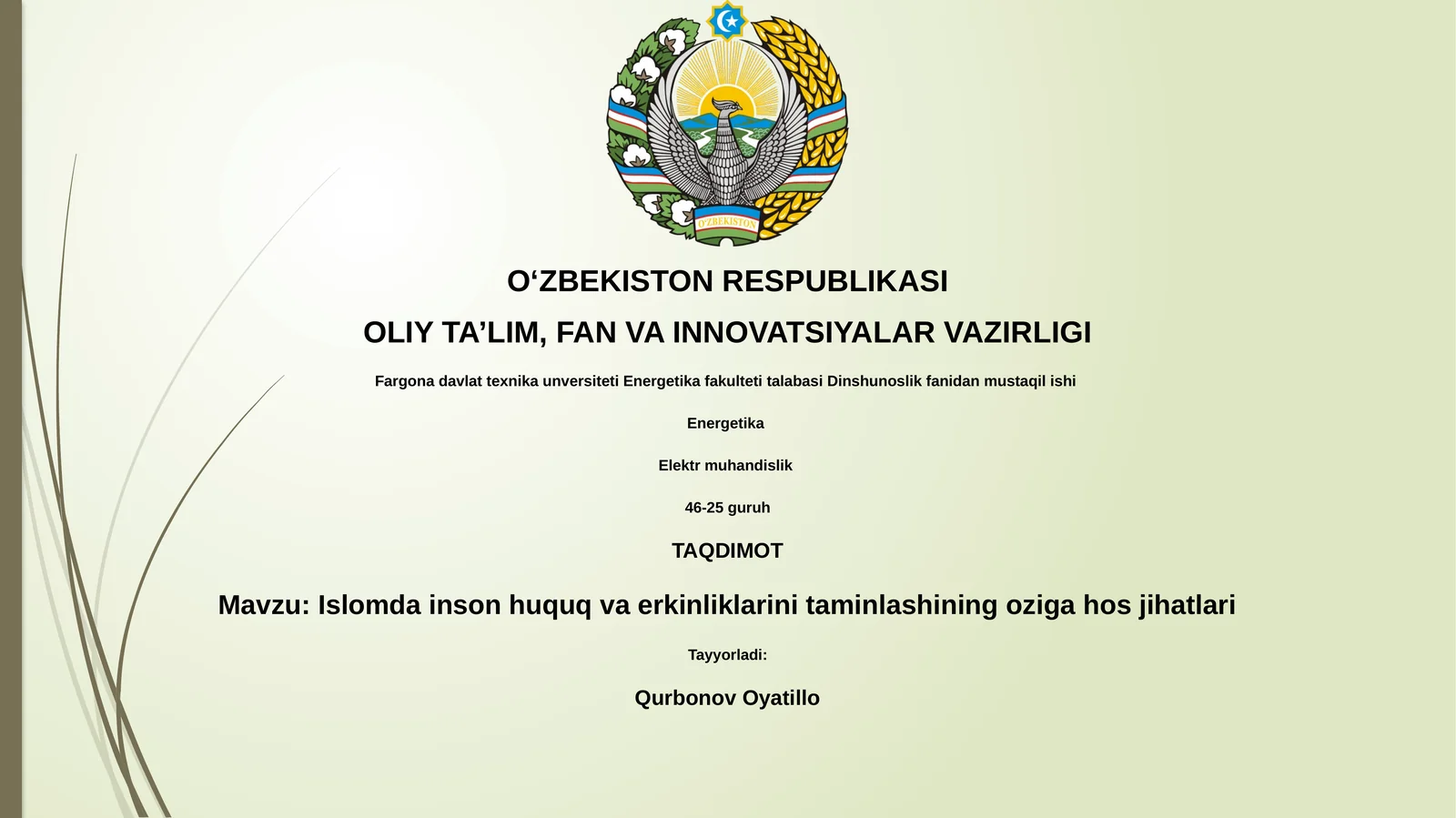 Islomda inson huquq va erkinliklarini taminlashining oziga hos jihatlari