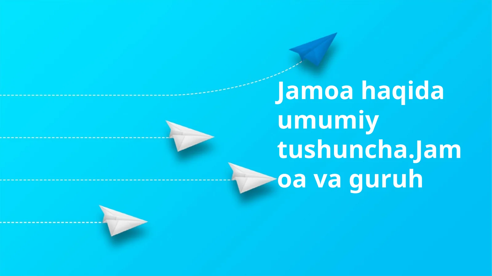 Jamoa haqida umumiy tushuncha.Jamoa va guruh