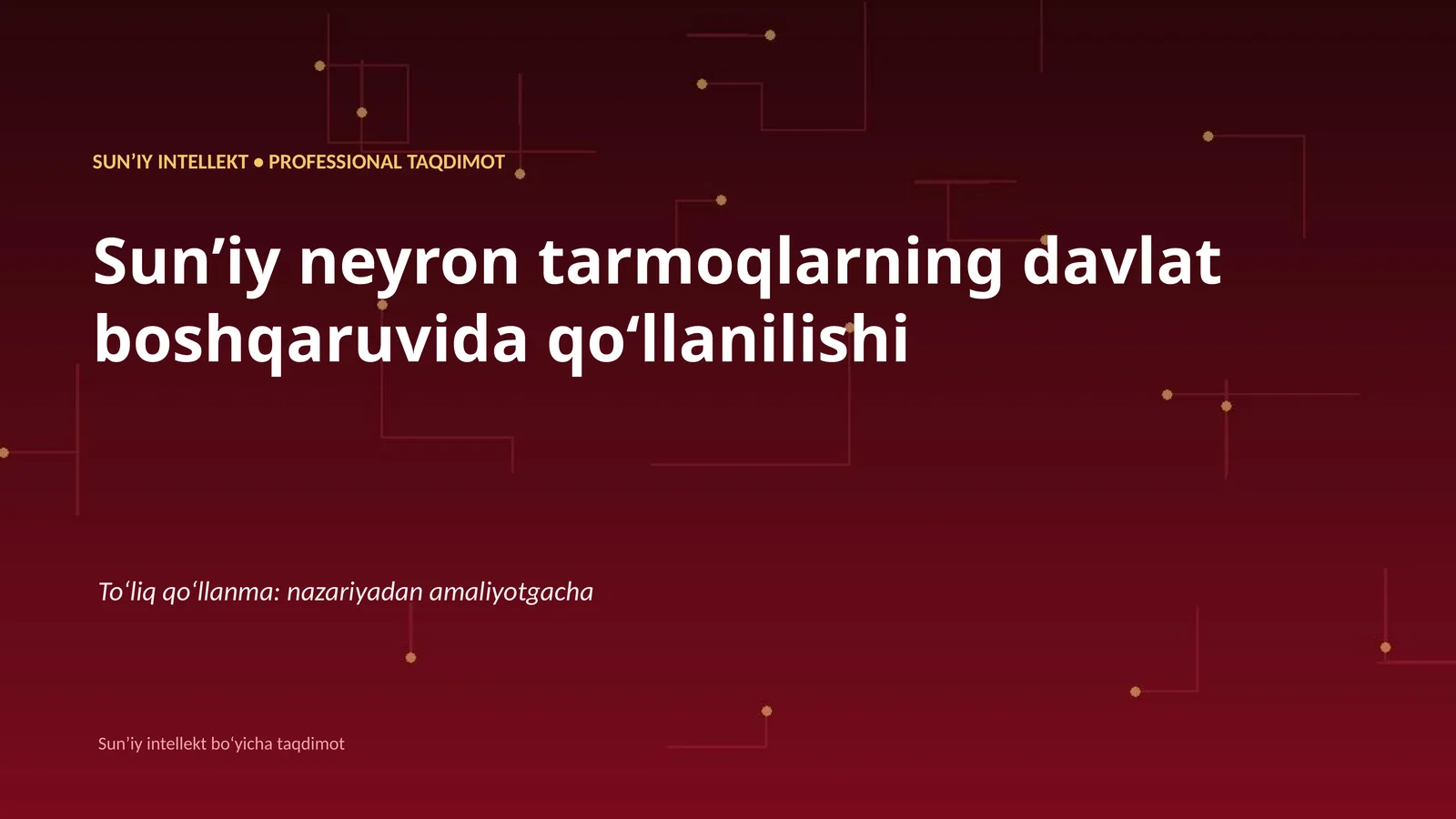 SUNʼIY INTELLEKT • PROFESSIONAL TAQDIMOT