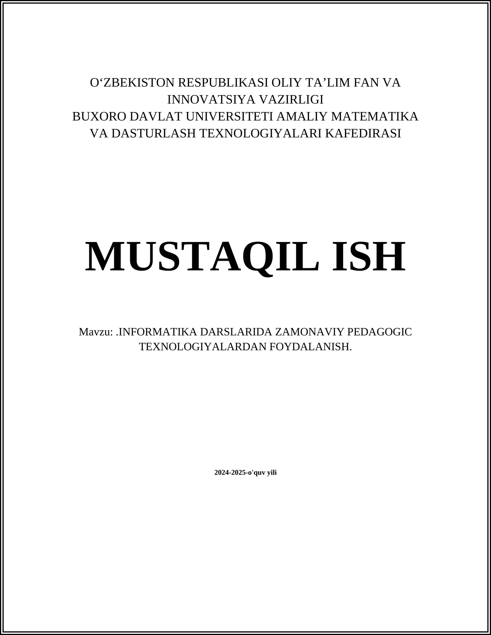 INFORMATIKA DARSLARIDA ZAMONAVIY PEDAGOGIC TEXNOLOGIYALARDAN FOYDALANISH