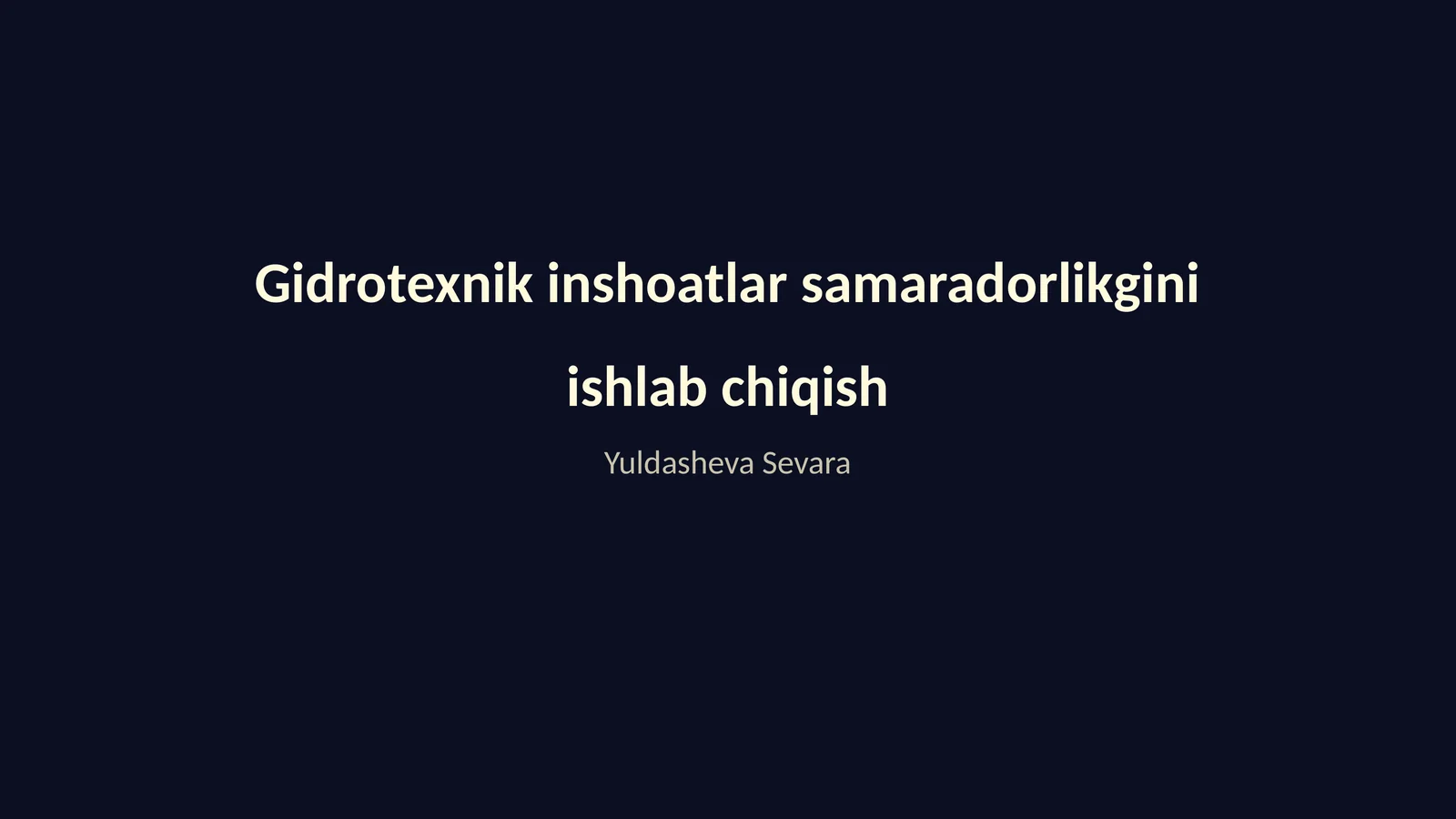 Gidrotexnik inshoatlar samaradorlikgini ishlab chiqish