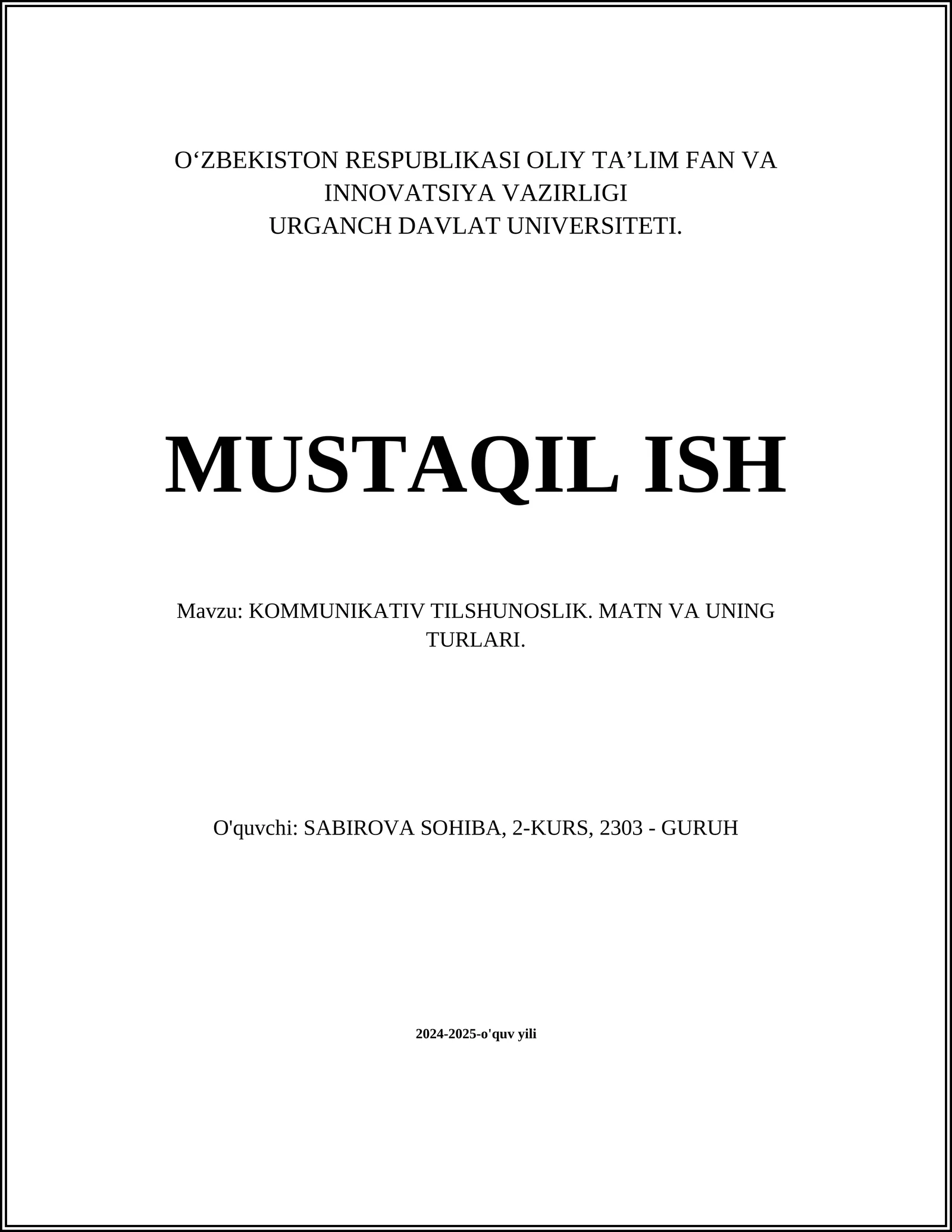KOMMUNIKATIV TILSHUNOSLIK. MATN VA UNING TURLARI