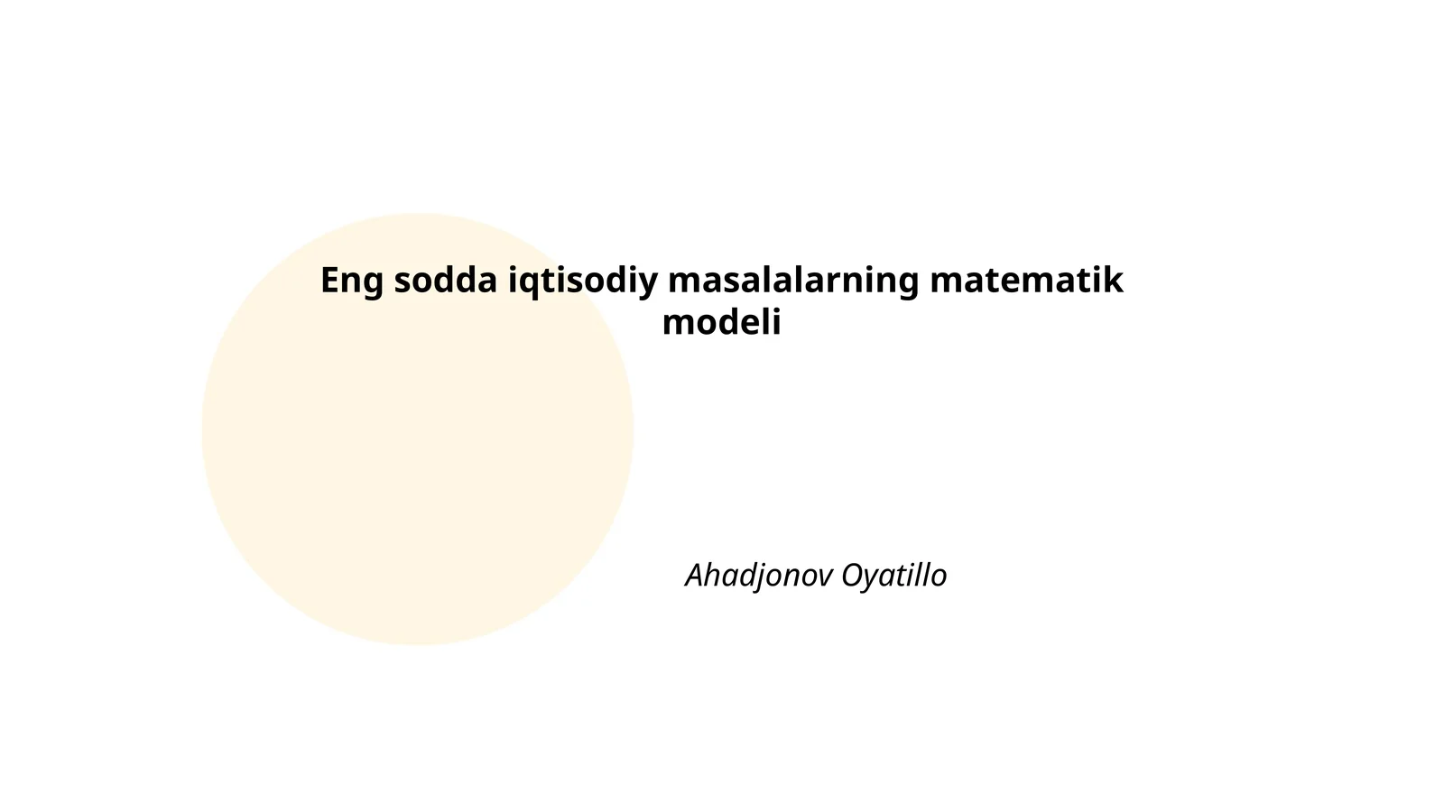 Eng sodda iqtisodiy masalalarning matematik modeli
