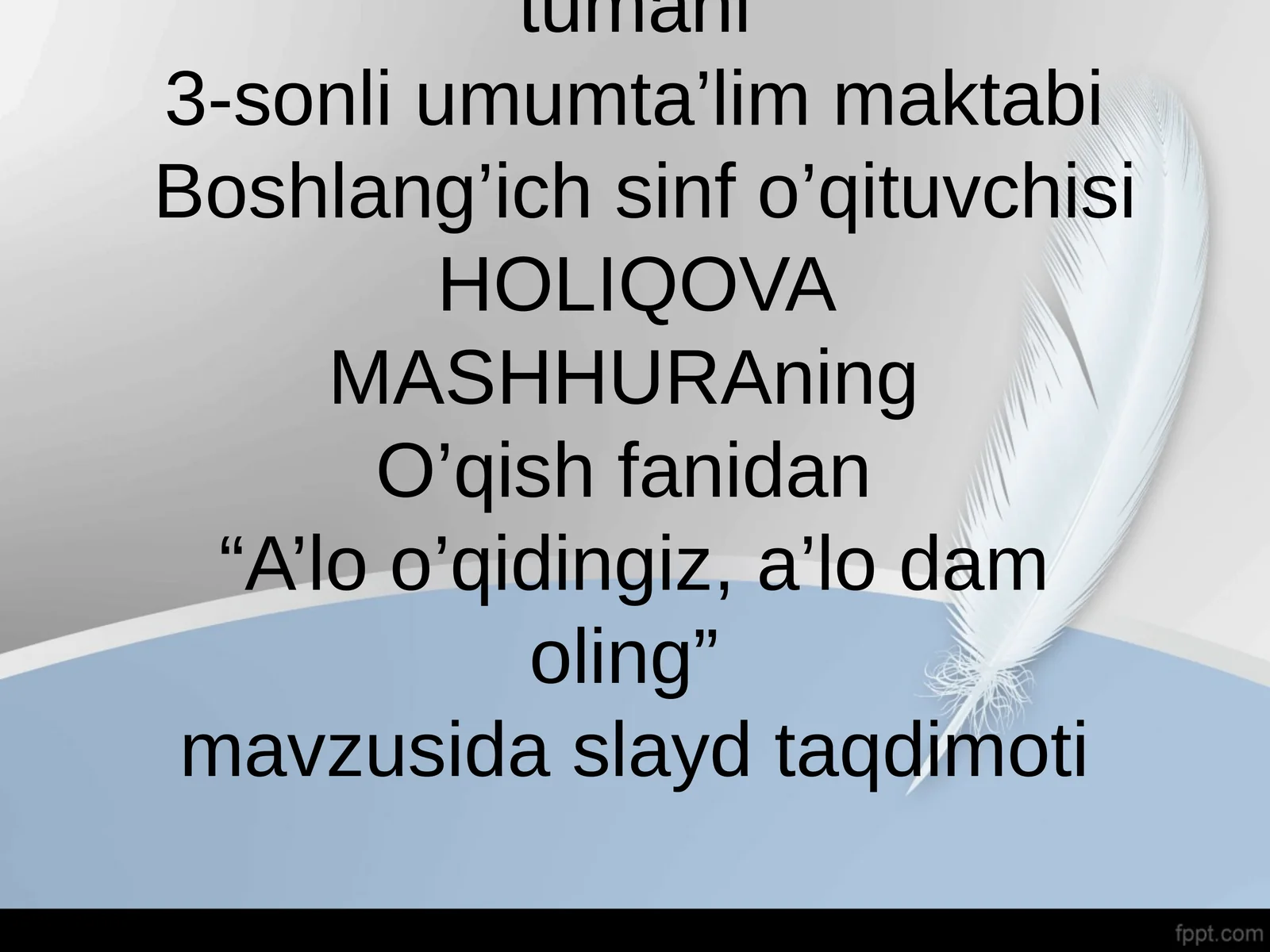 A’lo o’qidingiz, a’lo dam oling